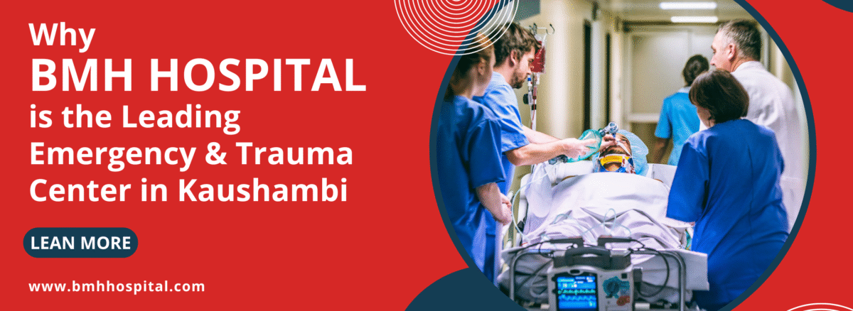 BMH-Level-I-Trauma-Center-Kaushambi