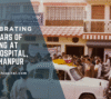 40 Years of BMH Hospital Manjhanpur
